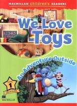 We love toys - an adventure outside -