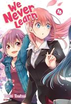 We Never Learn - Vol. 16