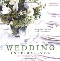 Wedding Inspirations: Stylish ideas for your perfect wedding