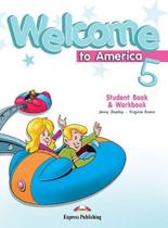 Welcome to america 5 - student book and workbook - EXPRESS PUBLISHING Welcome to america 5 - student book and workbook - EXPRESS PUBLISHING