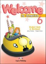 Welcome to america 6 - student book and workbook - EXPRESS PUBLISHING Welcome to america 6 - student book and workbook - EXPRESS PUBLISHING