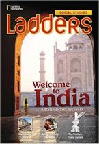Welcome To India! - Social Studies Ladders - Above-Level - National Geographic Learning - Cengage Welcome To India! - Social Studies Ladders - Above-Level - National Geographic Learning - Cengage