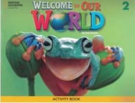 Welcome to our world 2 ab british 2nd ed