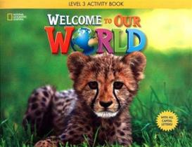 Welcome To Our World 3 - Activity Book - 01Ed/17 - CENGAGE LEARNING DIDATICO