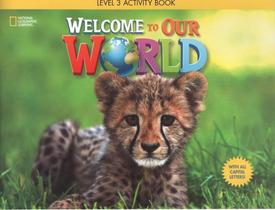 Welcome to our world 3 - activity book with audio cd and all capital letters