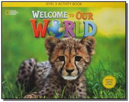 Welcome To Our World: Activity Book With Audio C03 - CENGAGE