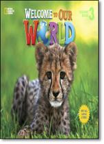 Welcome to Our World: Student Book With Cd - Level 3 - All Caps - CENGAGE LEARNING ELT