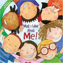 What I Like About Me! Teacher Edition: A Book Celebrating Differences What I Like About Me! Teacher Edition: A Book Celebrating Differences
