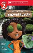 What if you had animal eyes! What if you had animal eyes!