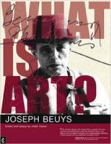 What is art - conversations with joseph beuys What is art - conversations with joseph beuys