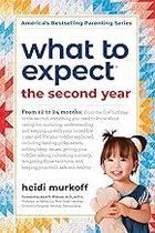 What to Expect the Second Year: From 12 to 24 Months Paperback Widome, Mark D. Murkoff, Heidi and Mazel, Sharon