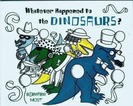 Whatever happened to the dinosaurs - HACHETTE USA Whatever happened to the dinosaurs - HACHETTE USA