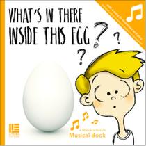 What´s In There Inside This Egg - What´s In There Inside This Egg -