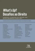 Whats up Desafios ao direito: inteligência artificial - Uso de dados pessoais - Covid-19 - Direito à saúde - Crianças, adolescentes e idosos no mundo digital - Biotecnologia e bioética - ALMEDINA BRASIL