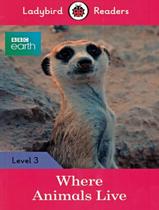 Where Animals Live Book With Downloadable Audio Level 3 - LADYBIRD & MACMILLAN BR