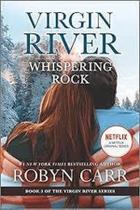 Whispering Rock A Virgin River Novel Whispering Rock A Virgin River Novel