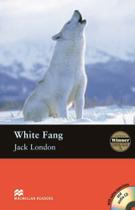 White fang (audio cd included) - MACMILLAN EDUCATION White fang (audio cd included) - MACMILLAN EDUCATION