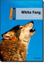 White Fang - Level 2 - Coleção Dominoes