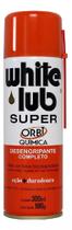 White Lub Desengripante Completo 300ml - Orbi Quimica