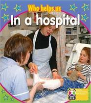 Who Helps US In A Hospital - Pyp - Level 3 - Book