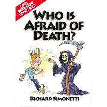 Who is Afraid of Death - Quem Tem Medo da Morte - CEAC