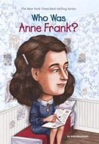 WHO WAS ANNE FRANK? -