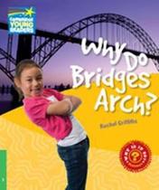 Why Do Bridges Arch Level 3 Factbook - Cambridge