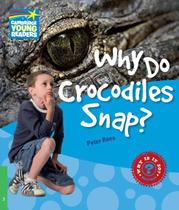 Why Do Crocodiles Snap - Factbooks - Why Is It So - Level 3
