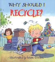 Why should i recycle - BARRONS EDUCATIONAL SERIES Why should i recycle - BARRONS EDUCATIONAL SERIES