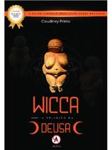 Wicca: a religião da deusa Wicca: a religião da deusa
