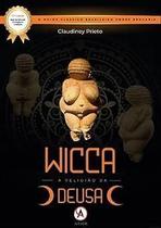 Wicca: a Religiao Da Deusa - ARDANE EDITORA