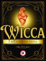 Wicca - A Religião Da Deusa - Edição Ilustrada