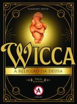 Wicca - a Religião da Deusa: Edição Ilustrada