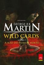Wild Cards - Vol. 7 - a Mao do Homem Morto
