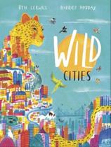 WILD CITIES - Autor: LERWILL, BEN - PUFFIN UK