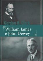 William james e john dewey - MONERGISMO William james e john dewey - MONERGISMO