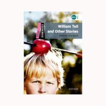 William Tell and Other Stories - Starter Level. Coleção Dominoes: Starter Level: 250-Word Vocabulary William Tell and Other Stories - Starter Level. Coleção Dominoes: Starter Level: 250-Word Vocabulary