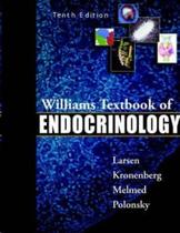 Williams textbook of endocrinology - ELSEVIER ED
