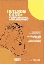 Wilson cano - a questão regional e urbana no brasil