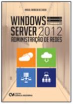 Windows Server 2012 Administração de Redes
