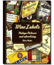 Wine Labels - Vintage Pictures And Advertising Wine Labels - Vintage Pictures And Advertising
