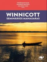Winnicott - seminários manauaras Winnicott - seminários manauaras