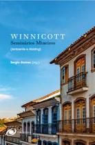 Winnicott: Seminários Mineiros (Ambiente E Holding) - INM EDITORA