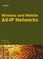 Wireless and mobile all ip networks