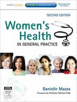 Womens health in general practice - CHURCHILL LIVINGSTONE, INC.