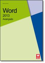 Word 2013 Avançado - Criação e Edição Profissionais - Viena