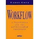 workflow: a tecnologia que vai revolucionar processos
