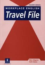 Workplace english travel file - teacher s manual Workplace english travel file - teacher s manual