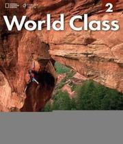 World Class 2 - Student Book With On-Line Workbook