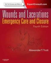 Wounds and lacerations: emergency care and closure Wounds and lacerations: emergency care and closure